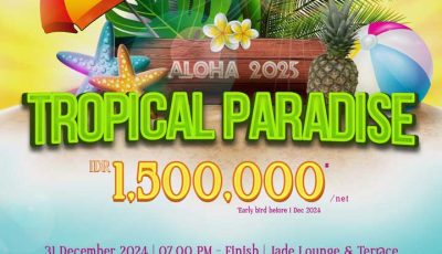 Swiss-Belresidences Kalibata Hadirkan Kemeriahan Malam Pergantian Tahun Dengan Tropical Paradise Aloha 2025